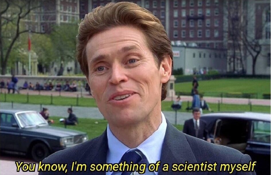 Norman Osborn saying, You know, I'm something of a scientist myself.